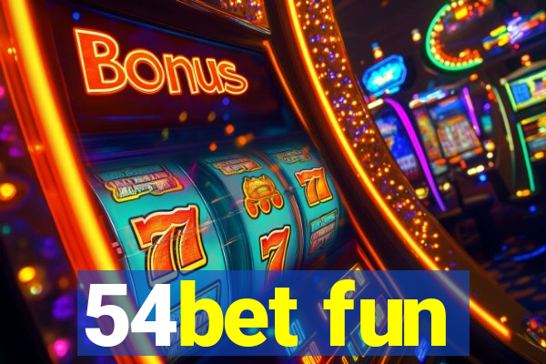 54bet fun